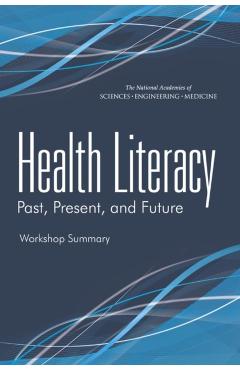 Health Literacy - Engineering National Academies Of Sciences