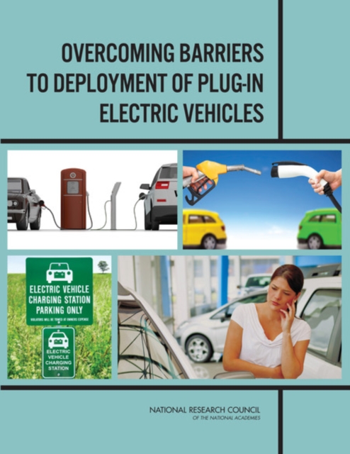 Overcoming Barriers to Deployment of Plug-in Electric Vehicles - 