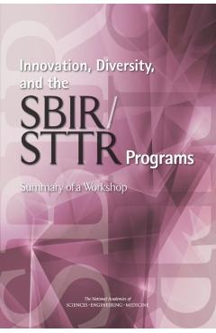 Innovation, Diversity, and the SBIR/STTR Programs - Engineering National Academies Of Sciences