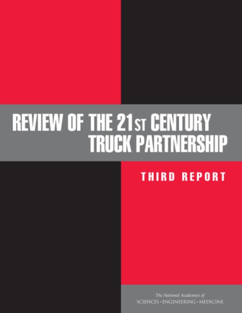 Review of the 21st Century Truck Partnership - Engineering National Academies Of Sciences