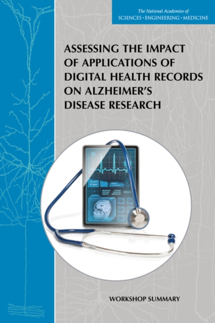 Coperta cărții 'Assessing the Impact of Applications of Digital Health Records on Alzheimer's Disease Research - Engineering National'