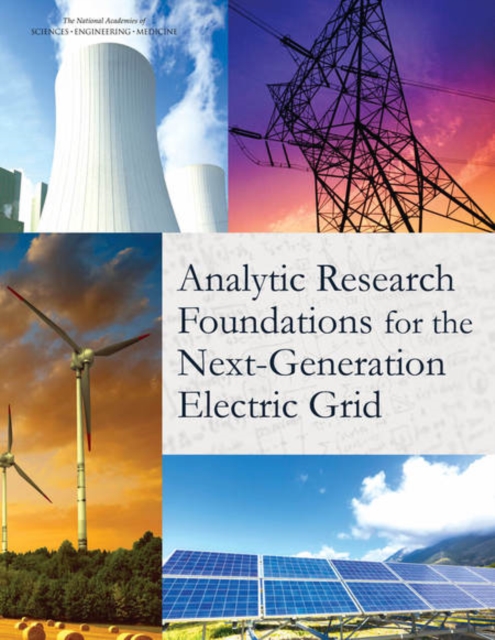 Analytic Research Foundations for the Next-Generation Electric Grid - Engineering National Academies Of Sciences