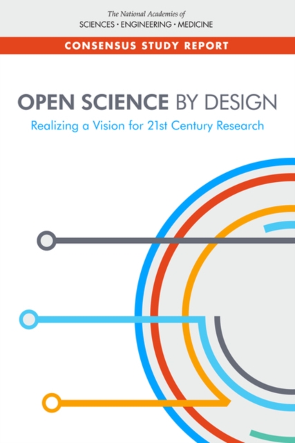Coperta cărții 'Open Science by Design - Engineering National Academies Of Sciences'