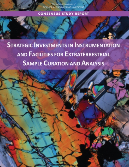 Strategic Investments in Instrumentation and Facilities for Extraterrestrial Sample Curation and Analysis - Engineering National Academies Of Sciences