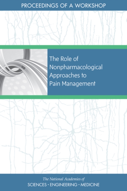 Coperta cărții 'Role of Nonpharmacological Approaches to Pain Management - Engineering National Academies Of Sciences'