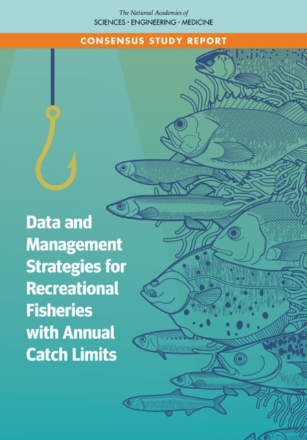 Data and Management Strategies for Recreational Fisheries with Annual Catch Limits - Engineering National Academies Of Sciences