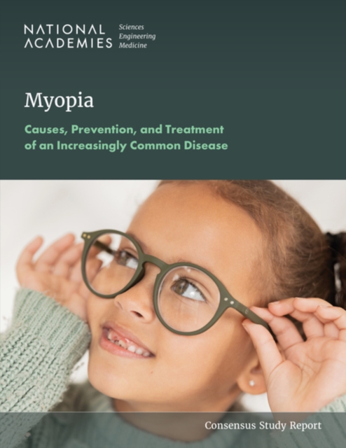 Myopia - Engineering And Medicine National Academies Of Sciences