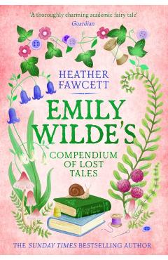 Emily Wilde's Compendium of Lost Tales - Heather Fawcett