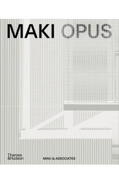 Coperta cărții 'MAKI OPUS - Maki & Associates'