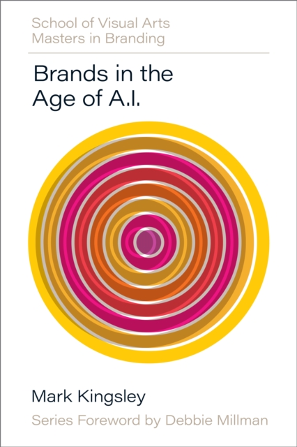 Brands in the Age of AI - Mark Kingsley