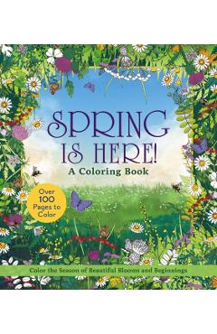 Coperta cărții 'Spring is Here! Coloring Book -'