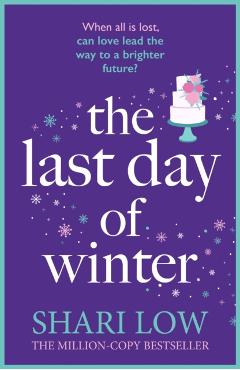 Last Day of Winter - Shari Low