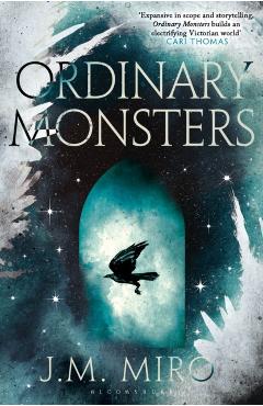 Ordinary Monsters - J M Miro