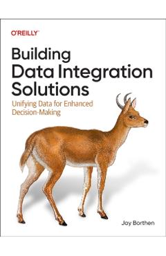 Coperta cărții 'Building Data Integration Solutions - Jay|wrobel Borthen'