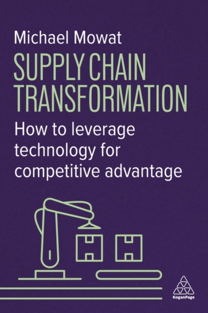 Supply Chain Transformation - Michael Mowat