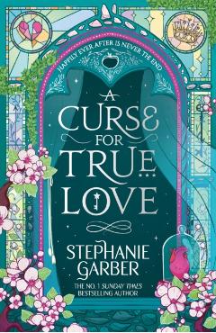 Poza produsului A Curse for True Love - Stephanie Garber