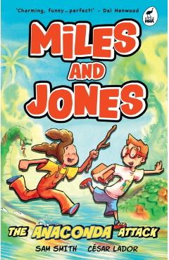 Miles and Jones: The Anaconda Attack - Sam Smith