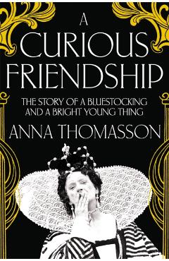 Coperta cărții 'Curious Friendship - Anna Thomasson'