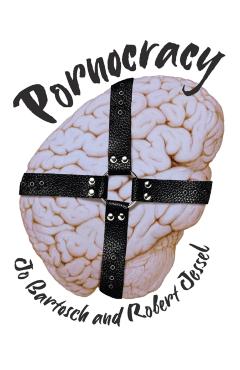 Poza produsului Pornocracy - Jo|jessel Bartosch