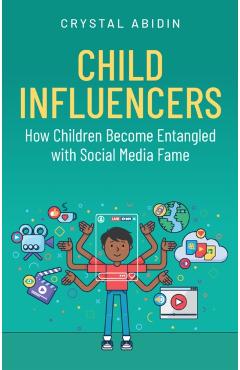 Coperta cărții 'Child Influencers - Crystal (curtin University) Abidin'
