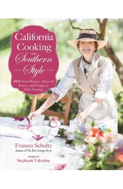 Coperta cărții 'California Cooking and Southern Style - Frances Schultz'
