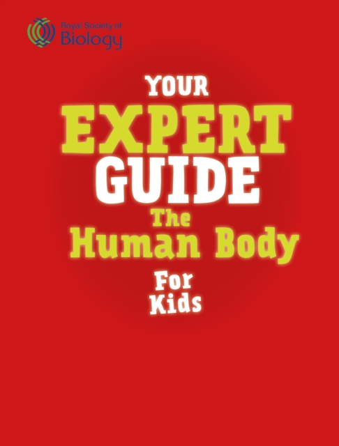 Your Expert Guide: The Human Body for Young Scientists - Tom|cini-o'dwyer Jackson