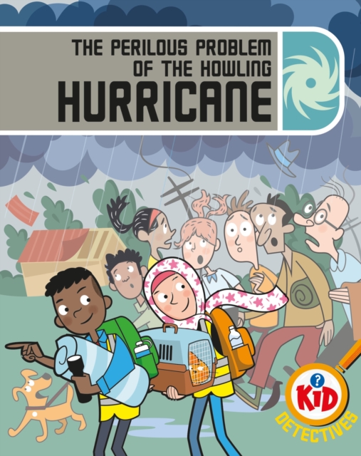 Kid Detectives: The Perilous Problem of the Howling Hurricane - Adam Bushnell