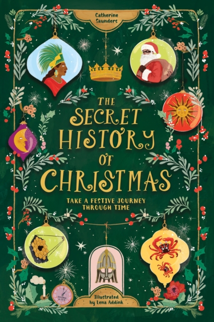 The Secret History of Christmas - Catherine Saunders