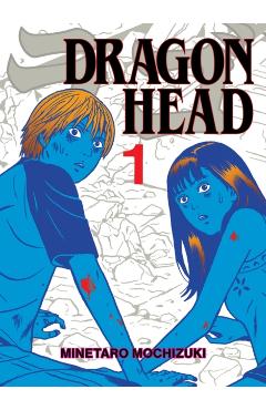 Coperta cărții 'Dragon Head 1 - Minetaro Mochizuki'