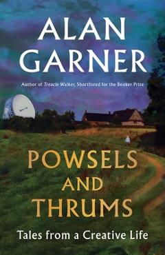 Poza produsului Powsels and Thrums - Alan Garner