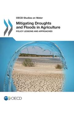 Coperta cărții 'Mitigating Droughts and Floods in Agriculture -'