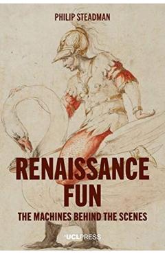 Renaissance Fun - Philip Steadman