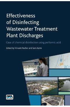 Effectiveness of Disinfecting Wastewater Treatment Plant Discharges: Case of chemical disinfection using performic acid -