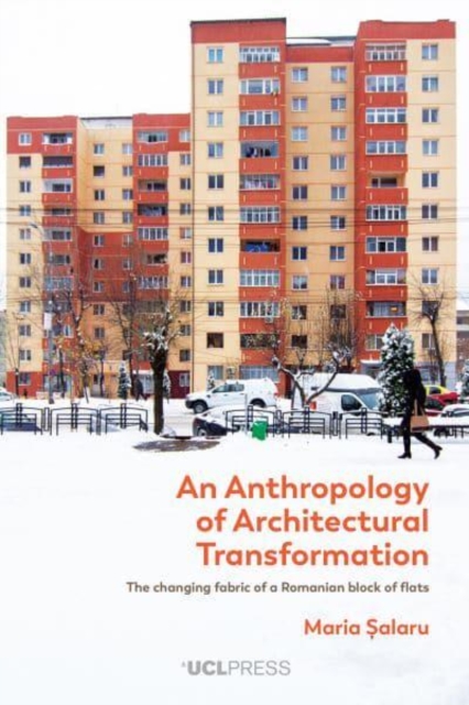 Anthropology of Architectural Transformation - Maria Salaru