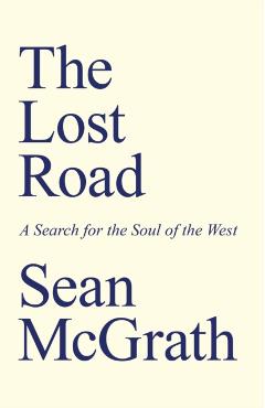 Coperta cărții 'Lost Road, The - Sean Mcgrath'