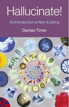 Coperta cărții 'Hallucinate! - Damian Timev'