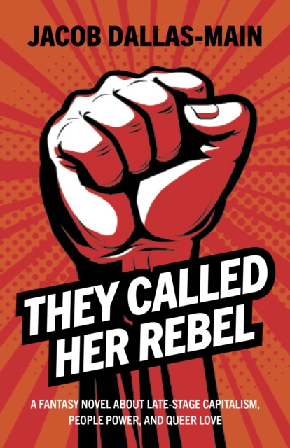 They Called Her Rebel - Jacob Dallas-main