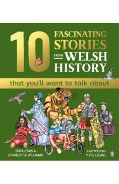 10 Fascinating Stories from Welsh History (that you'll want to talk about) - Sian|williams Lewis