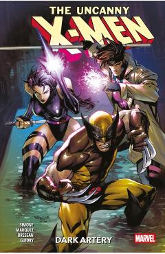 Uncanny X-Men Vol. 2: Dark Artery - Gail Simone