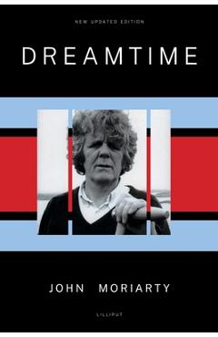 Coperta cărții 'Dreamtime - John Moriarty'
