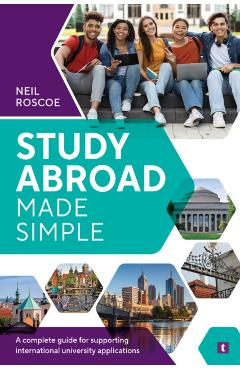 Poza produsului Study Abroad Made Simple - Neil Roscoe