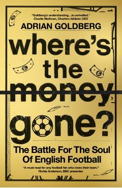 Coperta cărții 'Where's the Money Gone? - Adrian Goldberg'