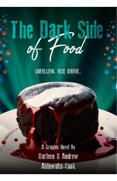 Dark Side of Food - Harleen & Andrew Ahluwalia-cook