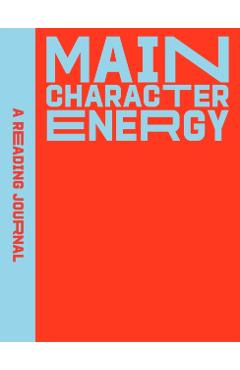 Coperta cărții 'Reading Journal: Main Character Energy - Sweet Hearts Press'