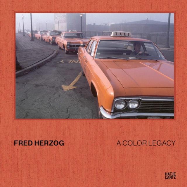 Fred Herzog: A Color Legacy - 