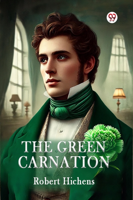 Coperta cărții 'Green Carnation (Edition1) - Robert Hichens'
