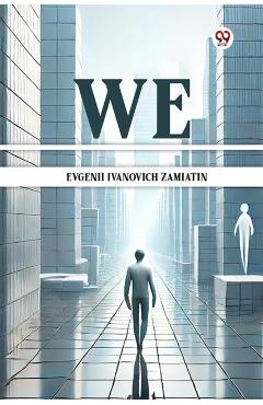 Poza produsului We (Edition1) - Evgenii Ivanovich Zamiatin