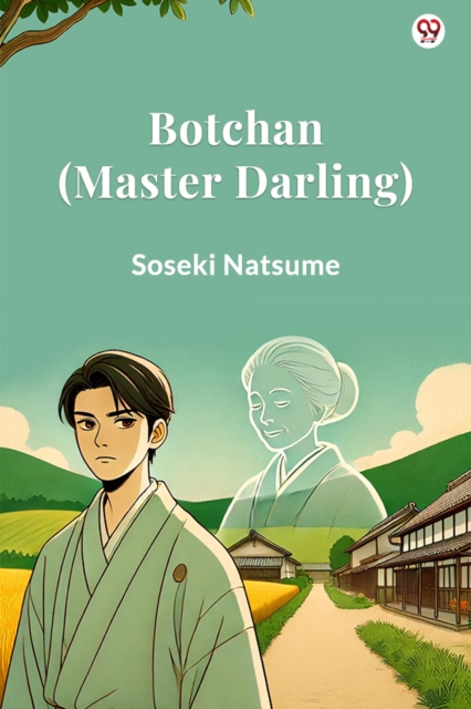 Coperta cărții 'Botchan (Master Darling) (Edition1) - Soseki Natsume'