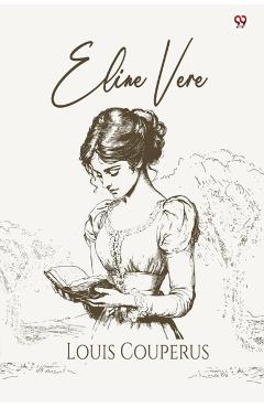 Coperta cărții 'Eline Vere (Edition1) - Louis Couperus'