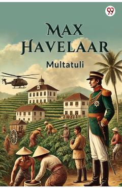 Max Havelaar (Edition1) - Multatuli Multatuli